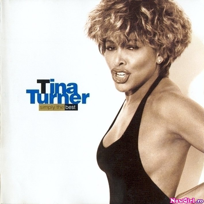 Tina Turner – Simply The Best – Videoclip si versuri