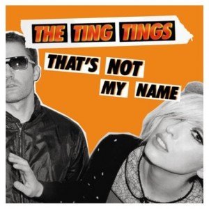 the-ting-tings-thats-not-my-name-433445